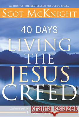 40 Days Living the Jesus Creed Scot McKnight 9781612615240 Paraclete Press (MA) - książka