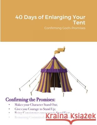 40 Days of Enlarging Your Tent: Confirming God's Promises Winifred, Althea 9781716070358 Lulu Press - książka