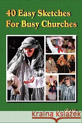 40 Easy Sketches For Busy Churches Linda P. Rose 9781409221791 Lulu.com - książka