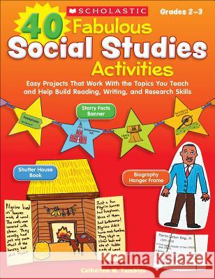 40 Fabulous Social Studies Activities Catherine Tamblyn 9780545315050 Scholastic Teaching Resources - książka