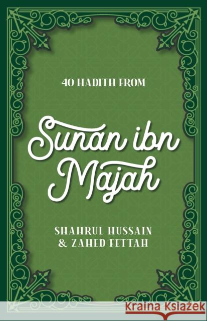 40 Hadith from Sunan Ibn Majah  9780860379850 Kube Publishing Ltd - książka