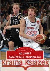 40 Jahre Basketball-Bundesliga Reisner, Dino 9783866800144 Sutton Verlag GmbH - książka