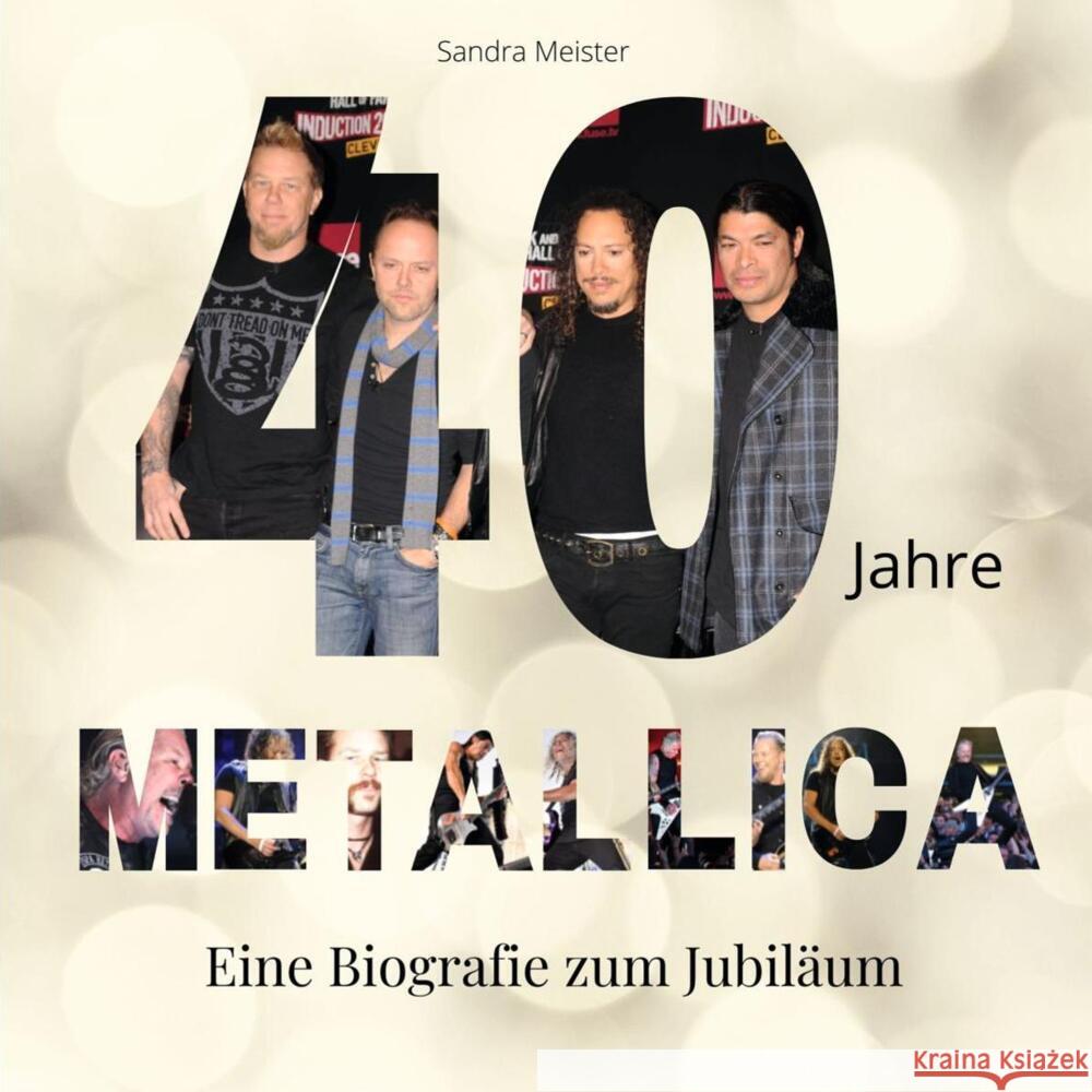 40 Jahre Metallica Meister, Sandra 9783750524118 27amigos - książka