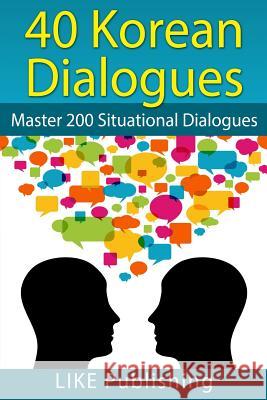 40 Korean Dialogues Like Test Prep 9781492955436 Createspace - książka