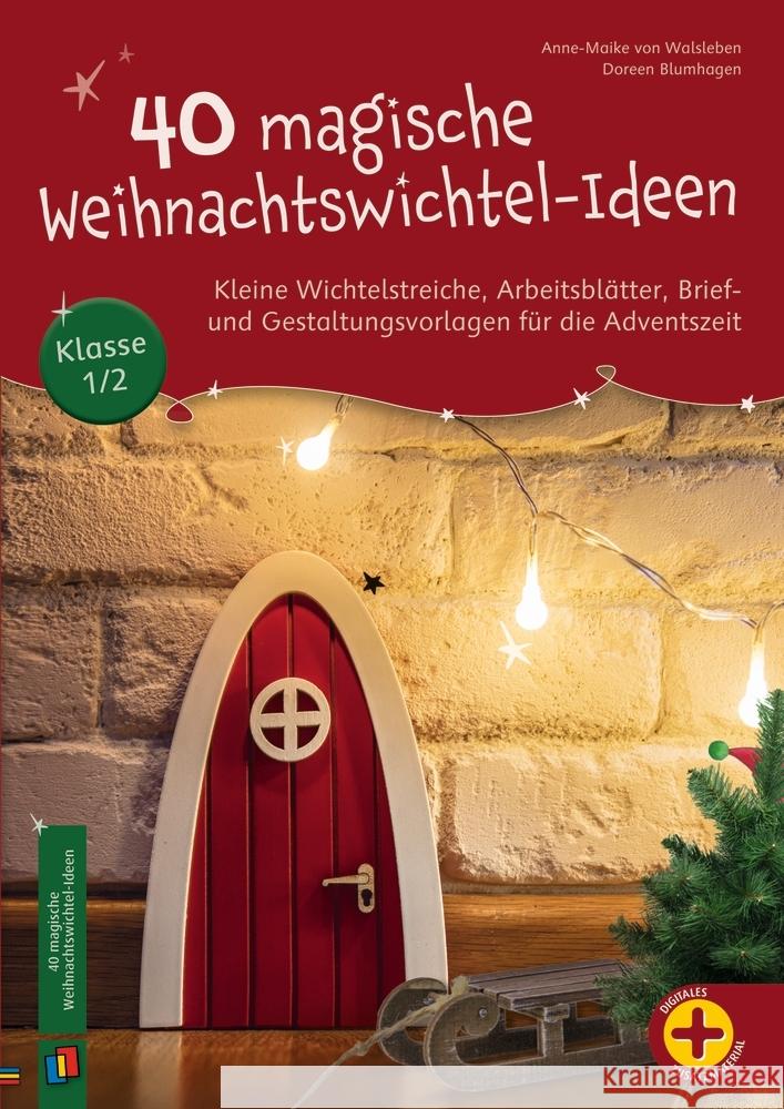 40 magische Weihnachtswichtel-Ideen Blumhagen, Doreen, von Walsleben, Anne-Maike 9783834663641 Verlag an der Ruhr - książka