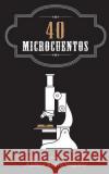 40 Microcuentos Andreu Sierro 9788461707560 Andreu Sierro Vaquero