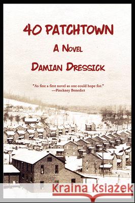 40 Patchtown Damian Dressick 9781947504196 Bottom Dog Press - książka