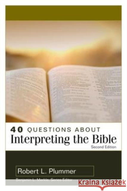 40 Questions about Interpreting the Bible Plummer, Robert 9780825446665 Kregel Academics - książka