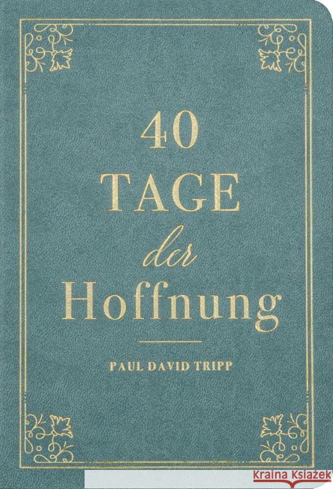 40 Tage der Hoffnung D. Tripp, Paul 9783947978465 Voice of Hope - książka