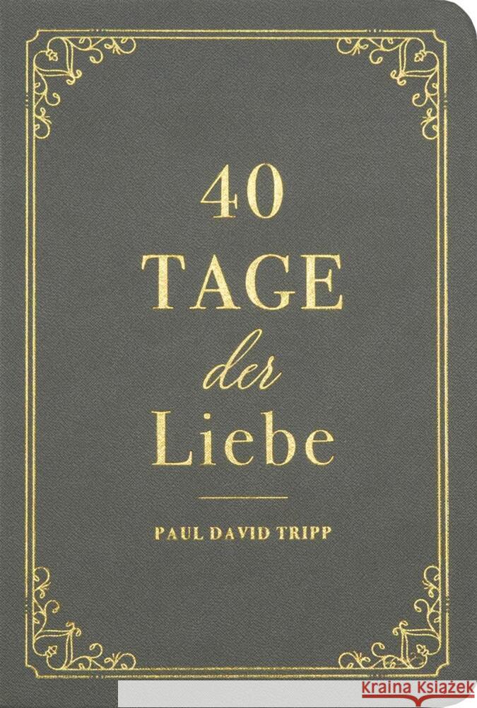 40 Tage der Liebe D. Tripp, Paul 9783947978441 Voice of Hope - książka