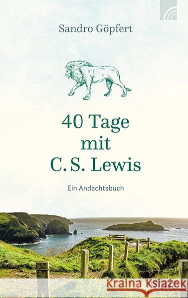 40 Tage mit C. S. Lewis Göpfert, Pfarrer Sandro 9783765537356 Brunnen-Verlag, Gießen - książka