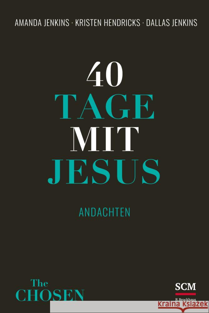 40 Tage mit Jesus Jenkins, Amanda, Hendricks, Kristen, Jenkins, Dallas 9783417000122 SCM R. Brockhaus - książka