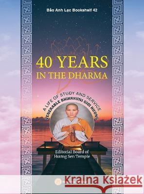 40 Years in the Dharma Gioi Huong Bhikkhuni 9781088073339 Huong Sen Buddhist Temple - książka