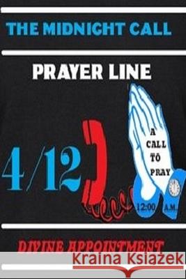 4/12: The Midnight Call Prayer Line Lorraine Tate Paula Smith Cooks 9781655789328 Independently Published - książka