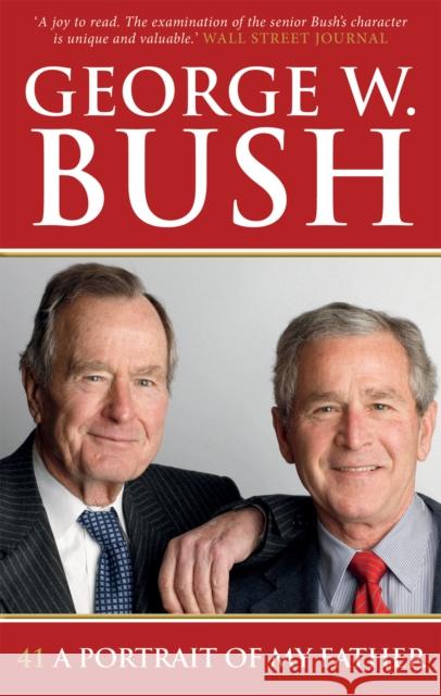 41: A Portrait of My Father George W Bush 9780753556603 Ebury Press - książka