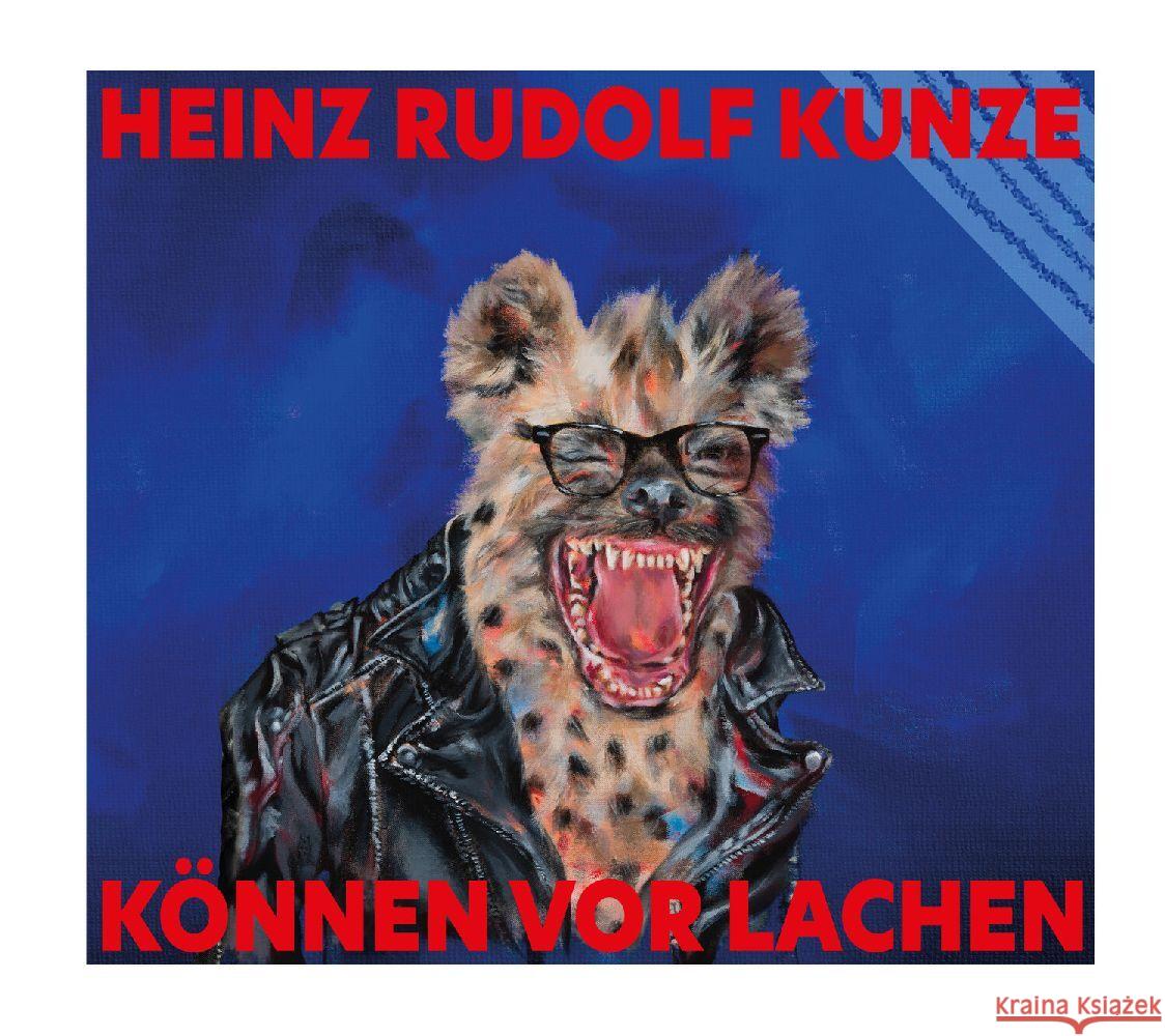 Können vor Lachen, 1 Audio-CD (Digipak) Kunze, Heinz Rudolf 4251601200795