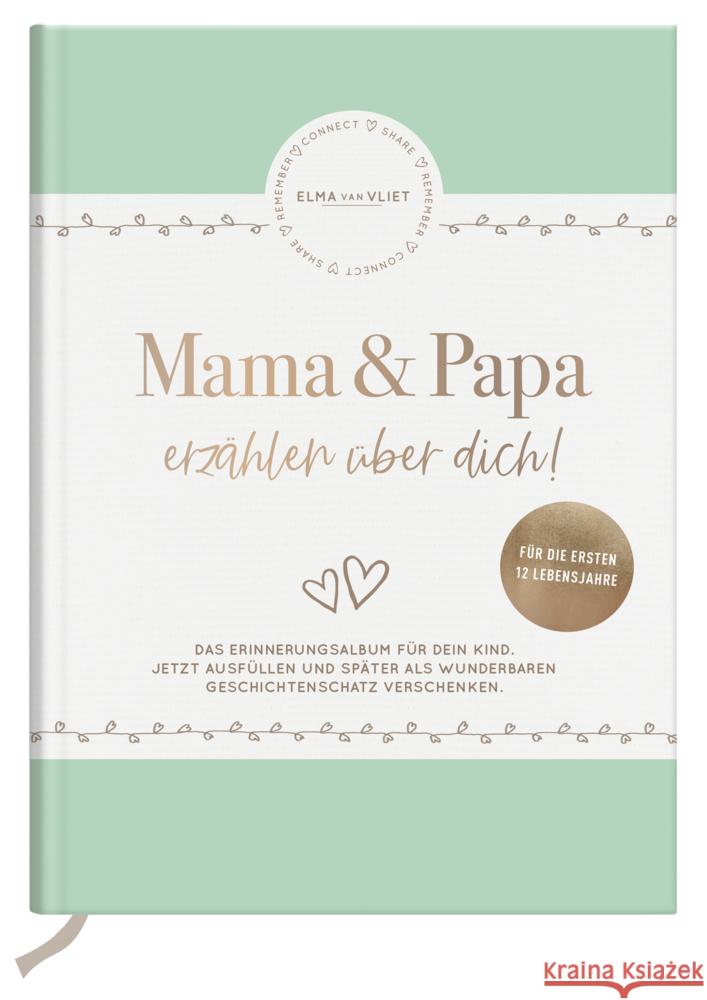 Mama und Papa erzählen über dich Vliet, Elma van 4251693902607 Elma van Vliet