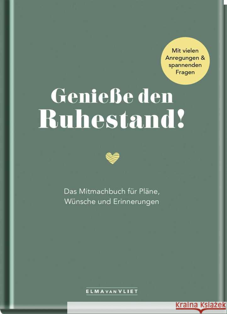 Genieße den Ruhestand! Vliet, Elma van 4251693905400 Elma van Vliet