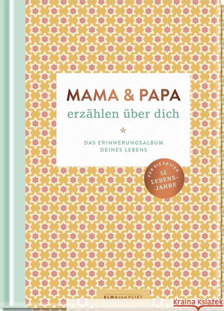 Mama und Papa erzählen über dich Vliet, Elma van 4251693905912