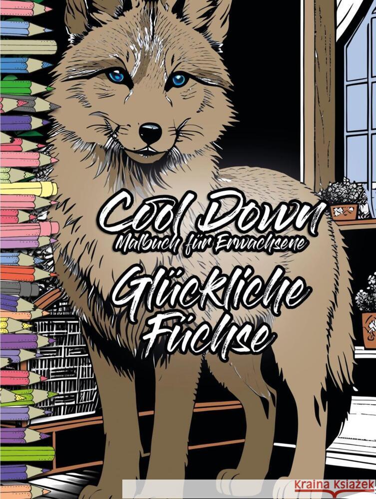 Cool Down | Malbuch für Erwachsene: Glückliche Füchse Herpers, York P. 4260068867649