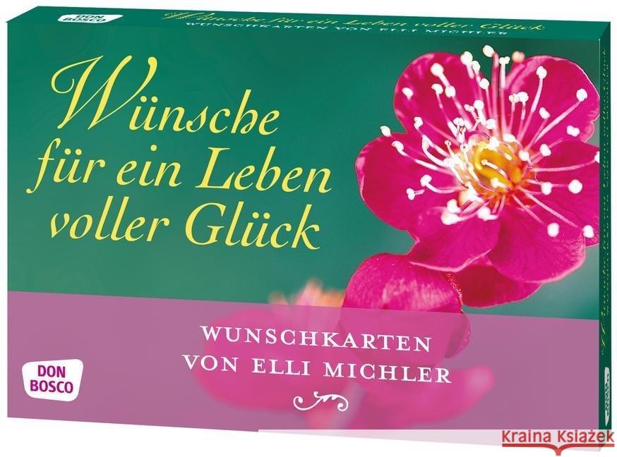 Wünsche für ein Leben voller Glück : Wunschkarten von Elli Michler Michler, Elli 4260179510601 Don Bosco Medien