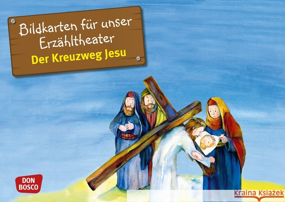 Der Kreuzweg Jesu, Kamishibai Bildkartenset : Entdecken. Erzählen. Begreifen. Mit QR-Code Arnold, Monika 4260179510656 Don Bosco Medien