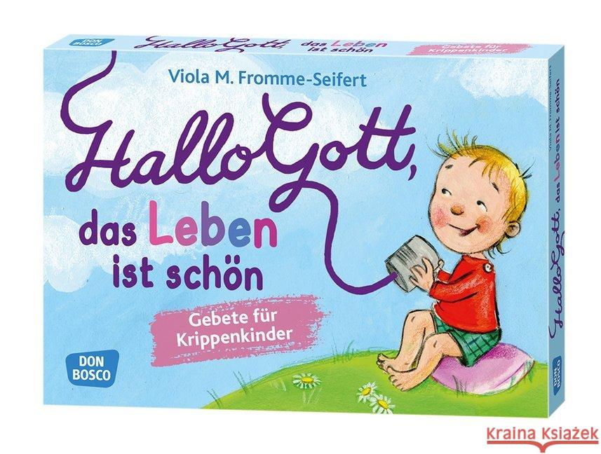 Hallo Gott, das Leben ist schön, Gebetskarten : Gebete für Krippenkinder Fromme-Seifert, Viola M. 4260179514791 Don Bosco Medien