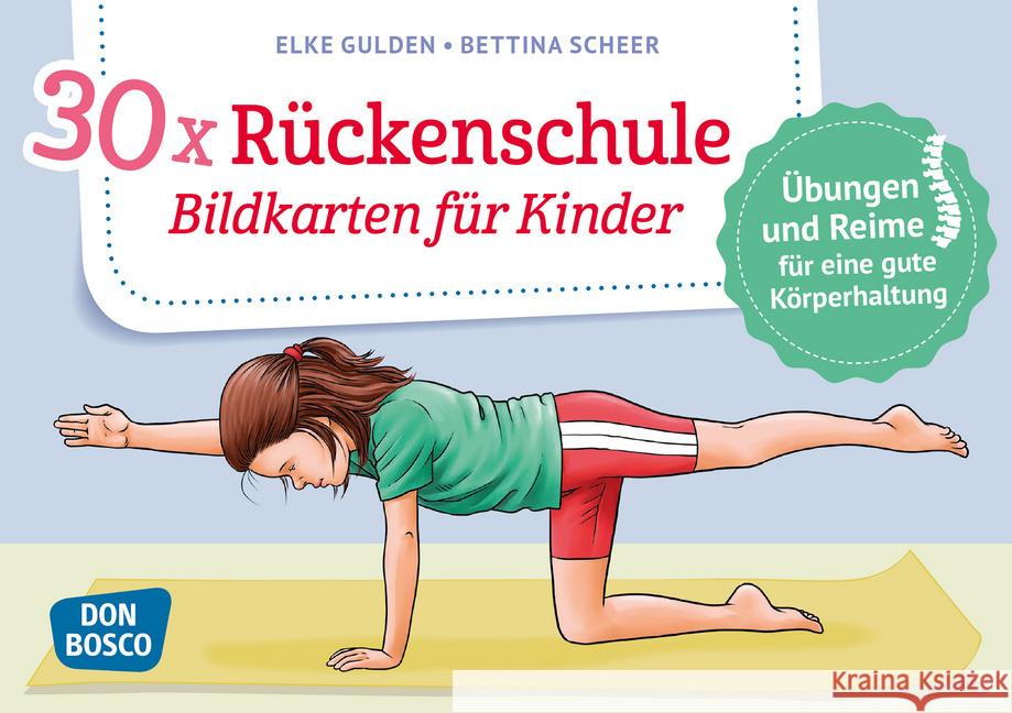 30 x Rückenschule. Bildkarten für Kinder : Übungen und Reime für eine gute Körperhaltung Gulden, Elke, Scheer, Bettina 4260179516221 Don Bosco Medien