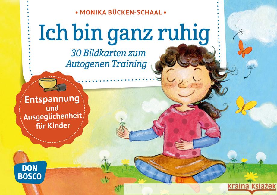 Ich bin ganz ruhig. 30 Bildkarten zum Autogenen Training mit Kindern. : Entspannung und Ausgeglichenheit für Kinder Bücken-Schaal, Monika 4260179516238