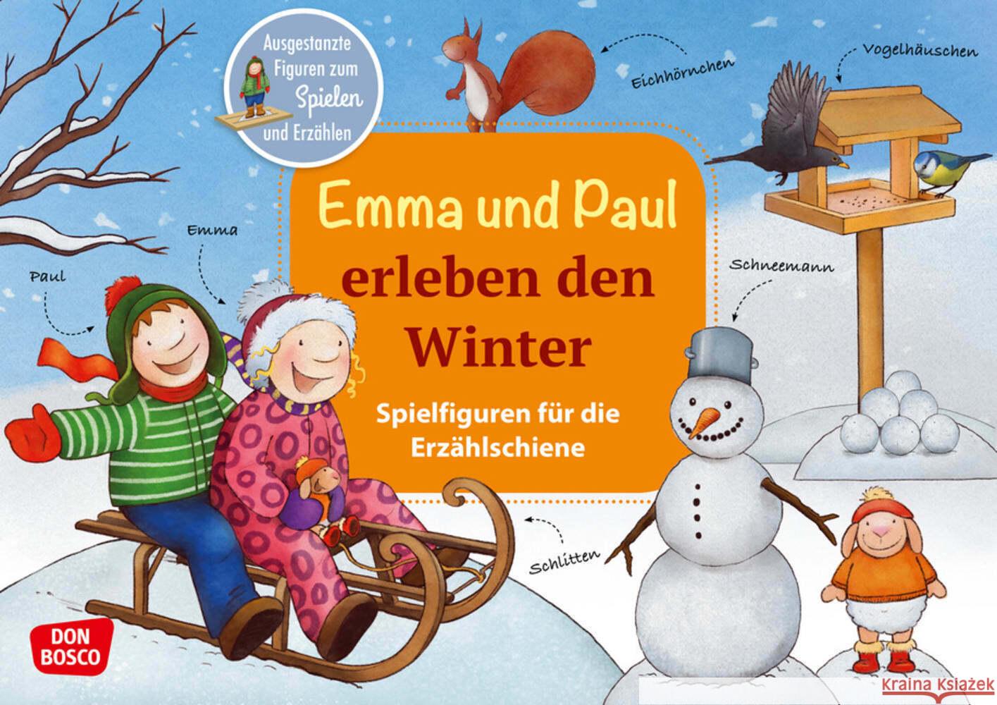 Emma und Paul erleben den Winter., m. 1 Beilage Lehner, Monika 4260179516795 Don Bosco Medien