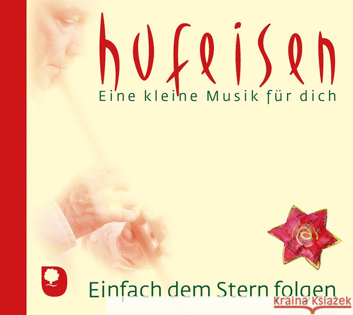 Einfach dem Stern folgen, 1 Audio-CD Hufeisen, Hans-Jürgen 4260399026807