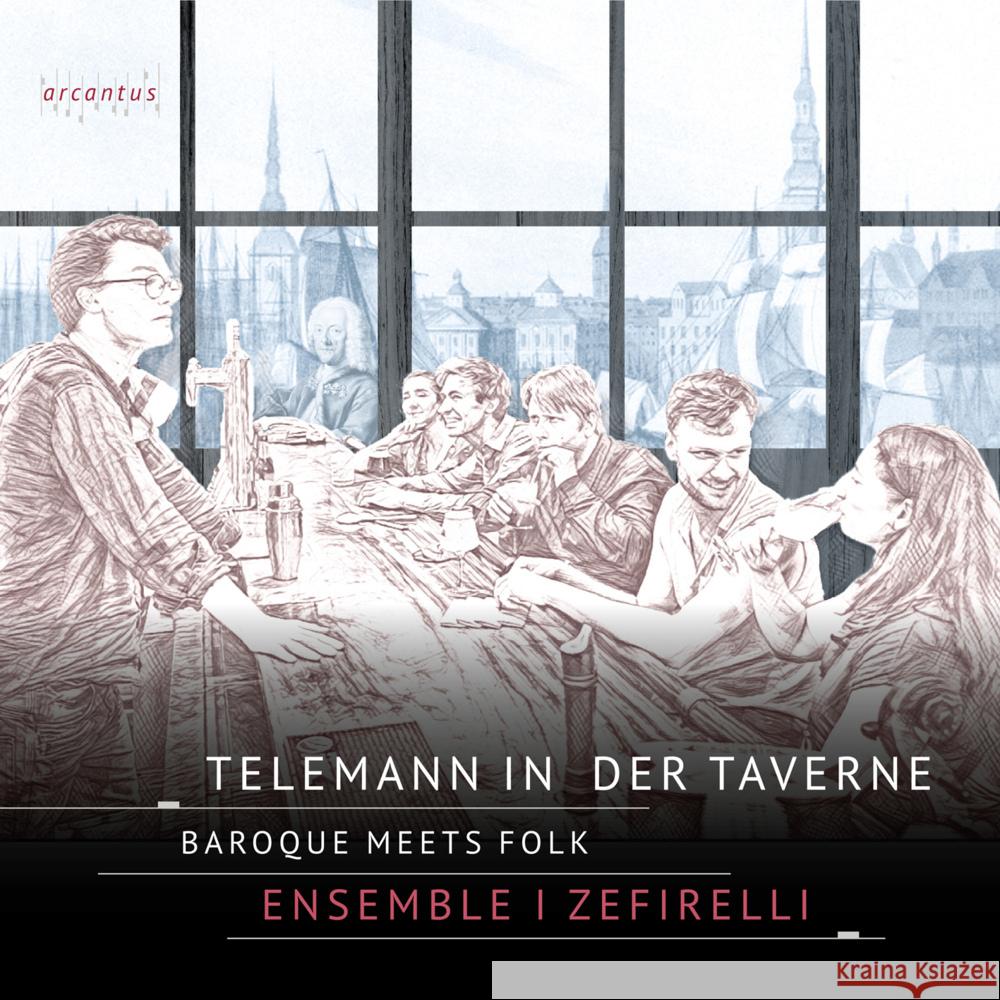 Telemann in der Taverne, 1 Audio-CD Telemann, Georg Philipp, Graupner, Christoph, Haltmeier, Carl J.F. 4260412810536 Arcantus