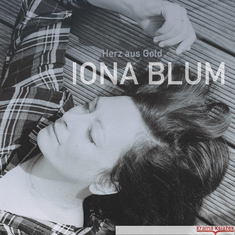Herz aus Gold, 1 Audio-CD Blum, Iona 4260437288372 ZYX Music