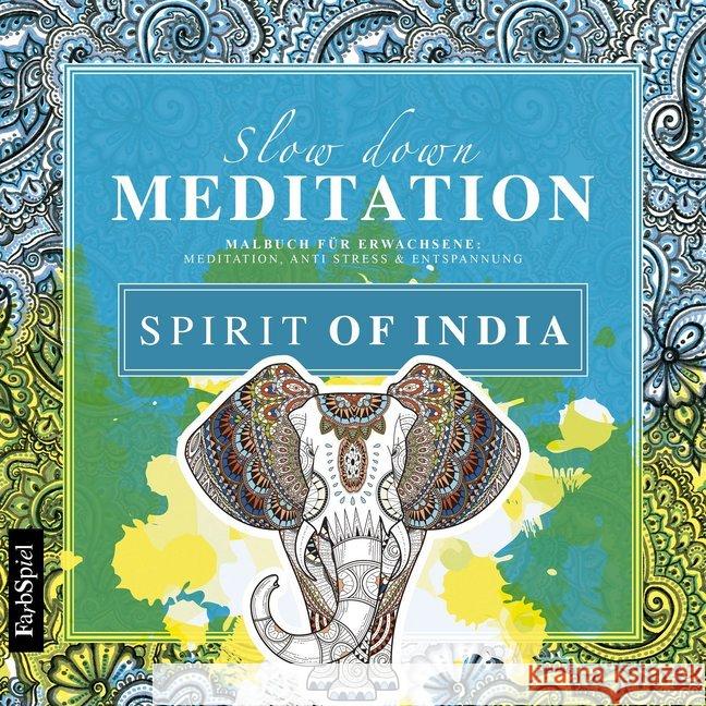 Slow down Meditation - Spirit of India : Malbuch für Erwachsene Wirth, Lisa 4260466390589 Nova MD