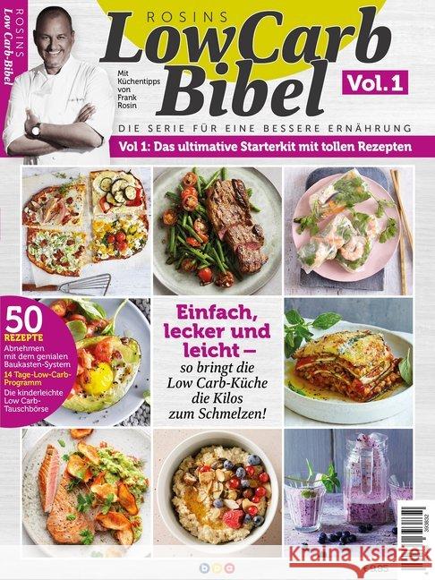 Rosins LowCarb Bibel. Vol.1 : Das ultimative Starterkit mit tollen Rezepten Rosin, Frank, Jetter, Marion 4260466393832