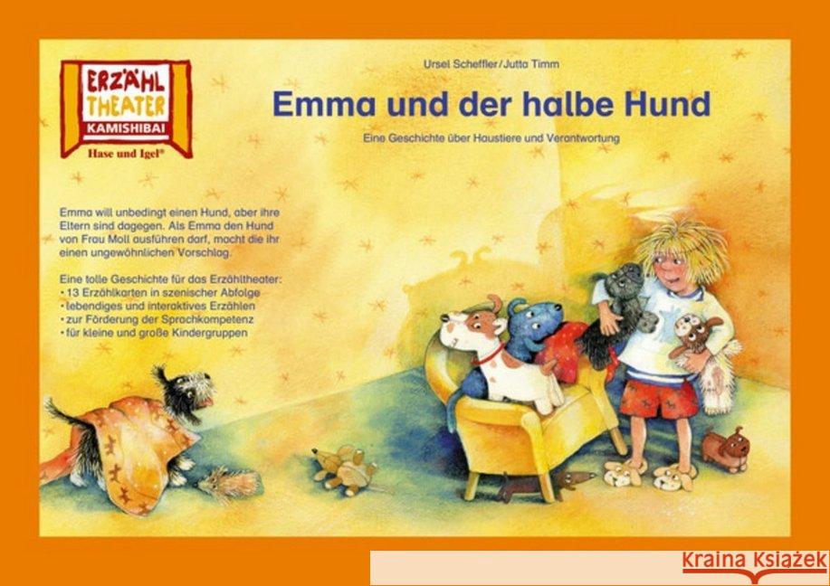 Kamishibai: Emma und der halbe Hund : Eine Geschichte über Haustiere und Verantwortung. 13 Bildkarten für das Erzähltheater Scheffler, Ursel 4260505830854
