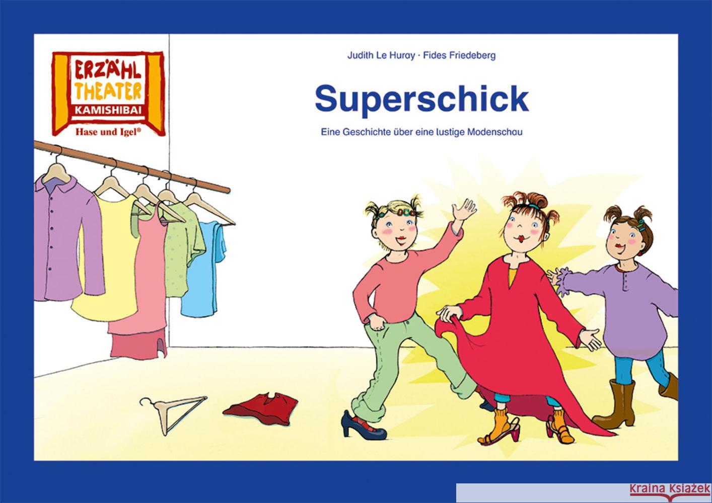 Superschick / Kamishibai Le Huray, Judith 4260505831981 Hase und Igel