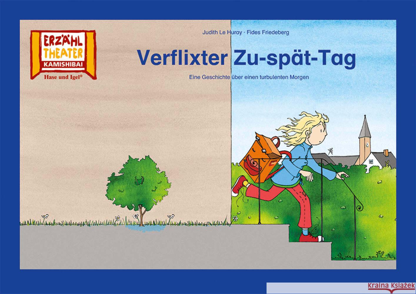 Verflixter Zu-spät-Tag / Kamishibai Le Huray, Judith 4260505831998 Hase und Igel