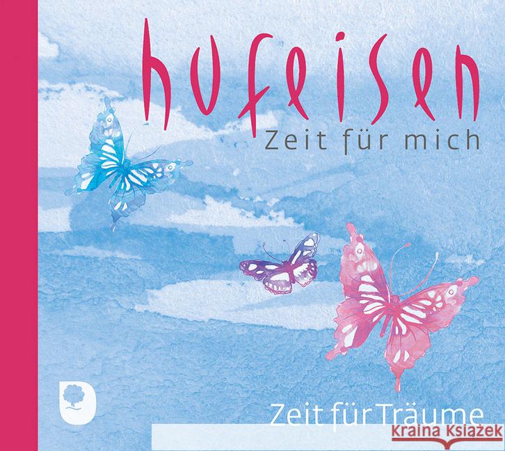 Zeit für Träume, 1 Audio-CD Hufeisen, Hans-Jürgen 4260593742190