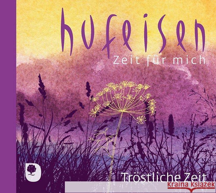 Tröstliche Zeit, 1 Audio-CD Hufeisen, Hans-Jürgen 4260593743357 Eschbach