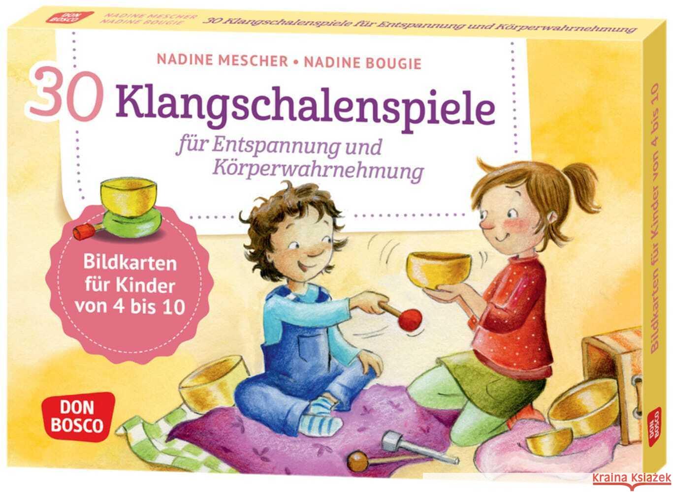 30 Klangschalenspiele für Entspannung und Körperwahrnehmung Mescher, Nadine 4260694920473 Don Bosco Medien