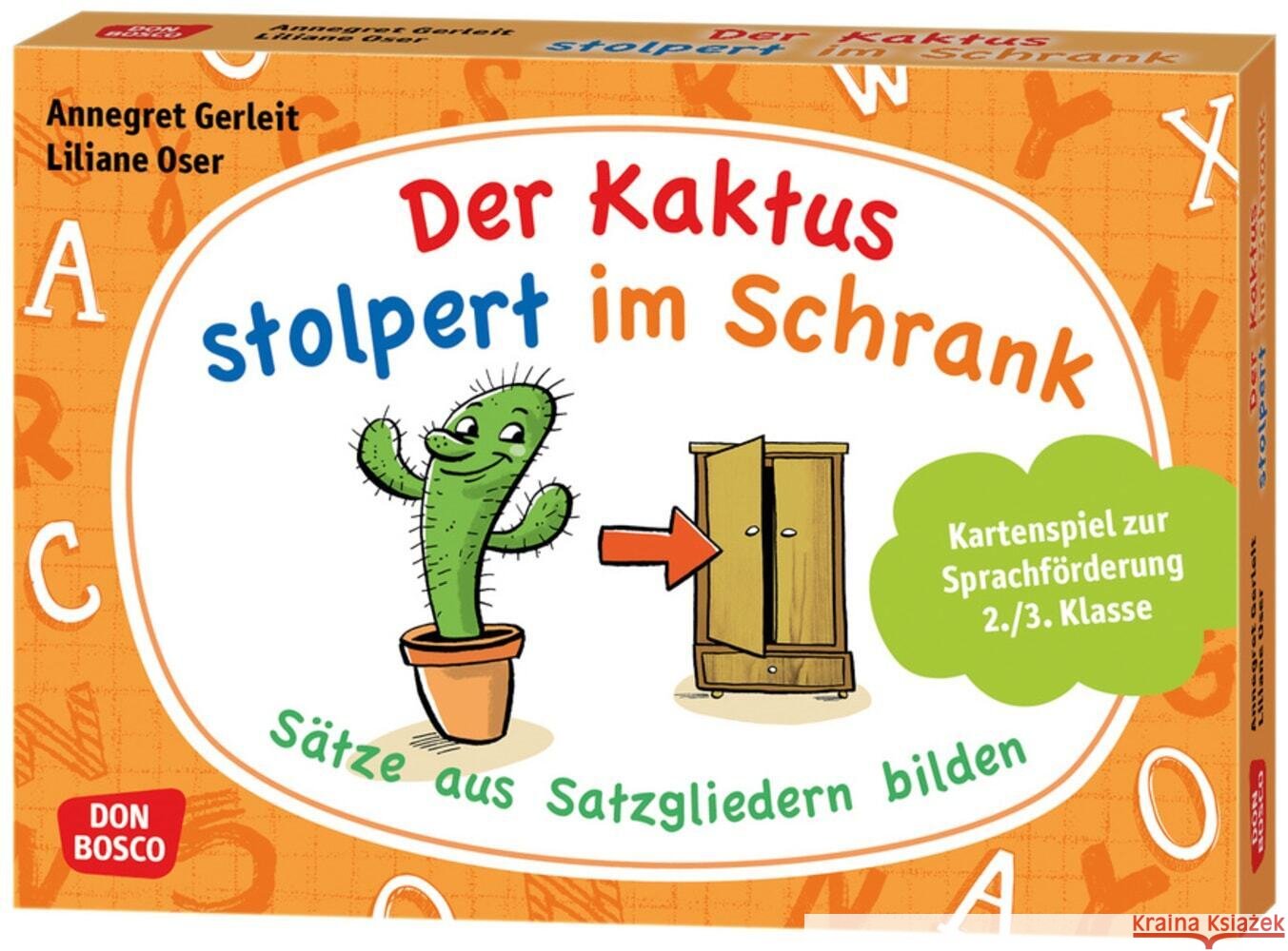 Der Kaktus stolpert im Schrank. Sätze aus Satzgliedern bilden, m. 1 Beilage Gerleit, Annegret 4260694920701 Don Bosco Medien