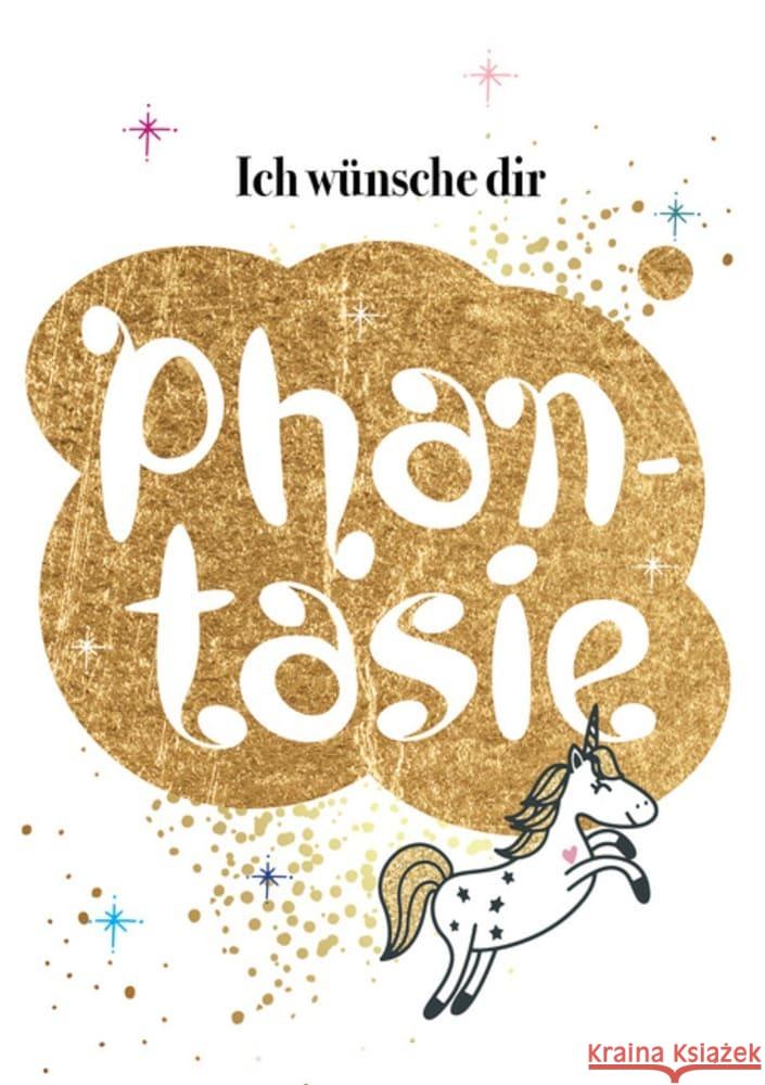 Ich wünsche dir Phantasie Michler, Elli 4260694921845