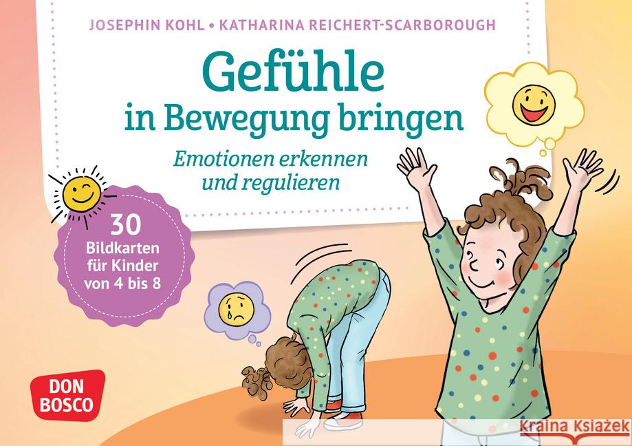 Gefühle in Bewegung bringen Kohl, Josephin 4260694923252 Don Bosco Medien