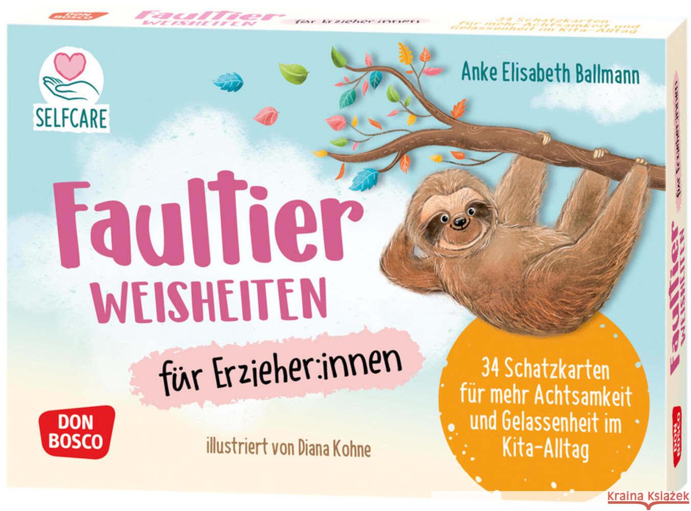 Faultier-Weisheiten für Erzieher:innen Ballmann, Anke Elisabeth 4260694923856