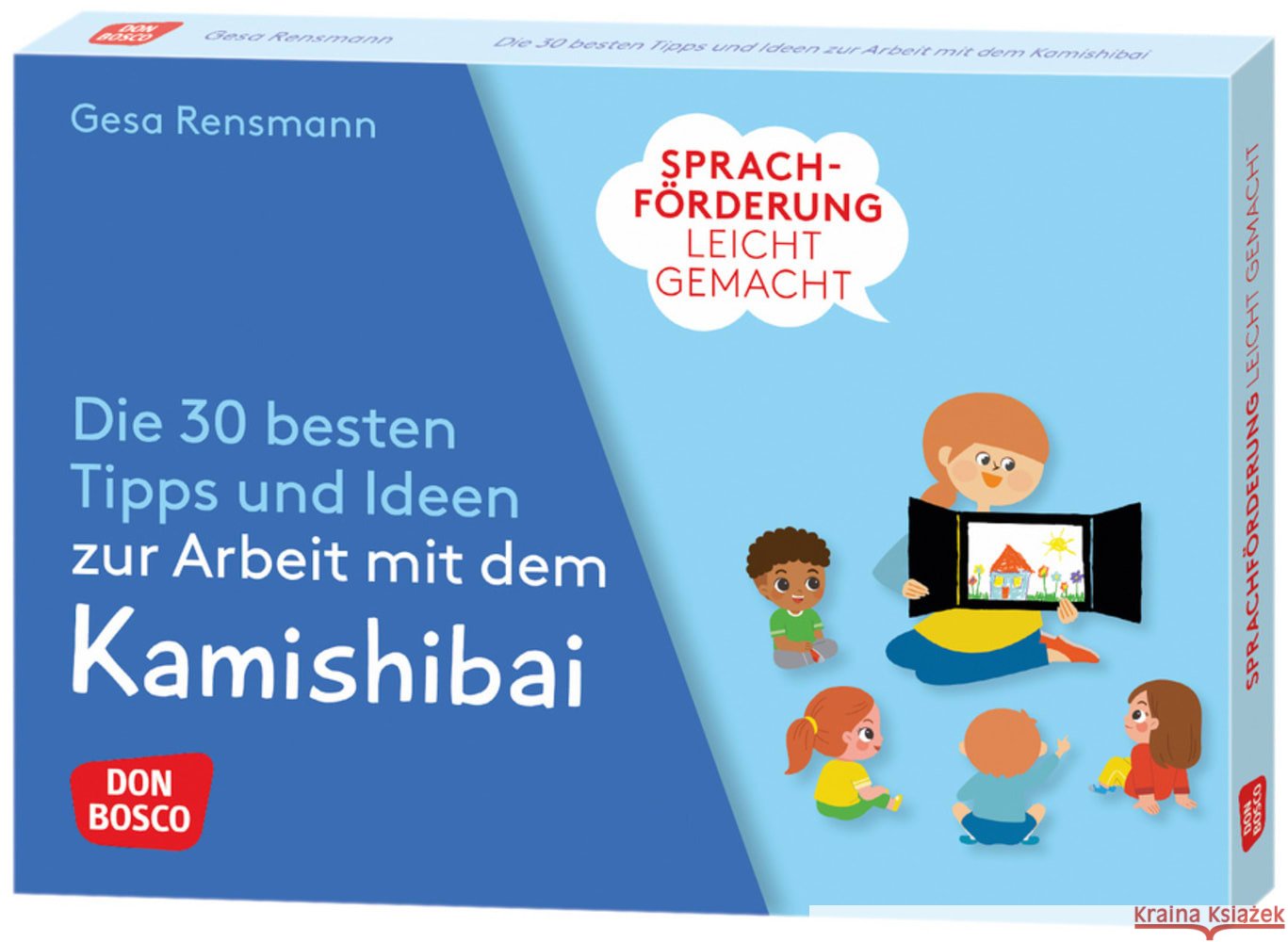 Sprachförderung leicht gemacht: Die 30 besten Tipps und Ideen zur Arbeit mit dem Kamishibai Rensmann, Gesa 4260694924198 Don Bosco Medien