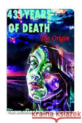 431 Years Of Death: The Origin Singh, Divya 9781539187561 Createspace Independent Publishing Platform - książka