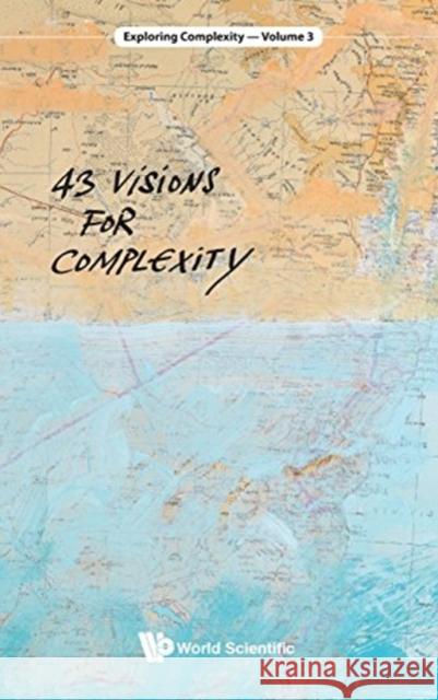 43 Visions for Complexity Stefan Thurner 9789813206847 World Scientific Publishing Company - książka