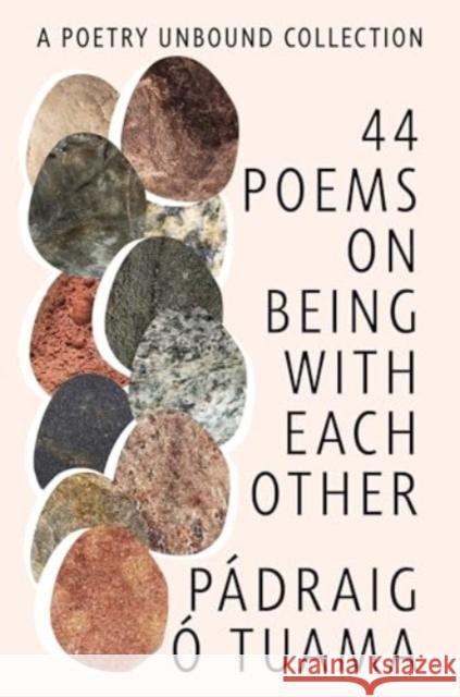 44 Poems on Being with Each Other - A Poetry Unbound Collection  9781324086161 W. W. Norton & Company - książka