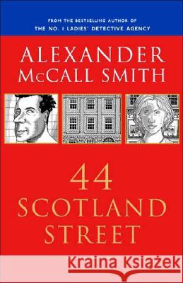 44 Scotland Street: 44 Scotland Street Series (1) McCall Smith, Alexander 9781400079445 Anchor Books - książka